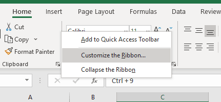 Right click on the Ribbon and click on Customize the Ribbon... to open the Customize Ribbon tab of the Excel Options window.